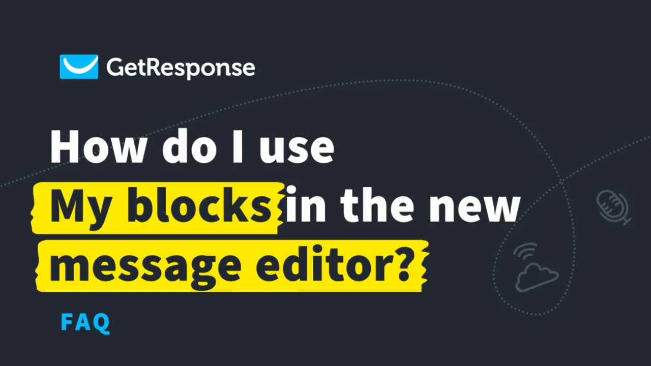 How do I use My blocks in new message editor?