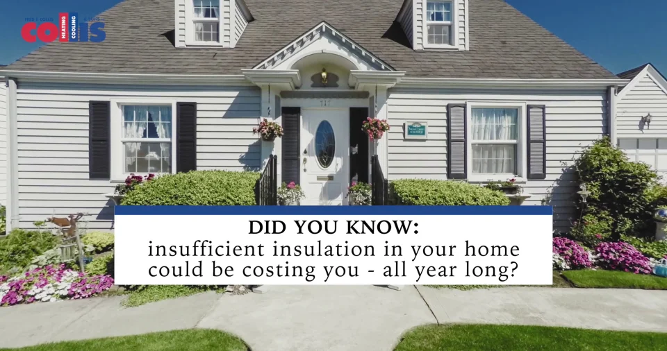 Insufficient Insulation Could Cost You All Year Round