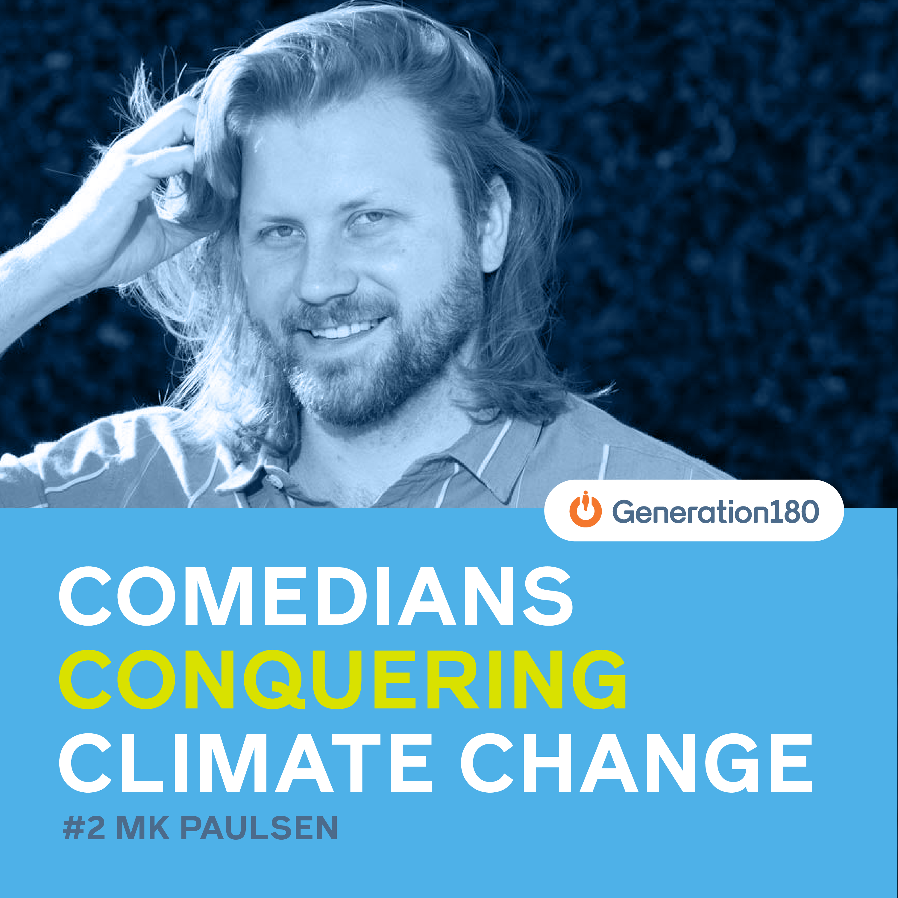 Comedians Conquering Climate Change