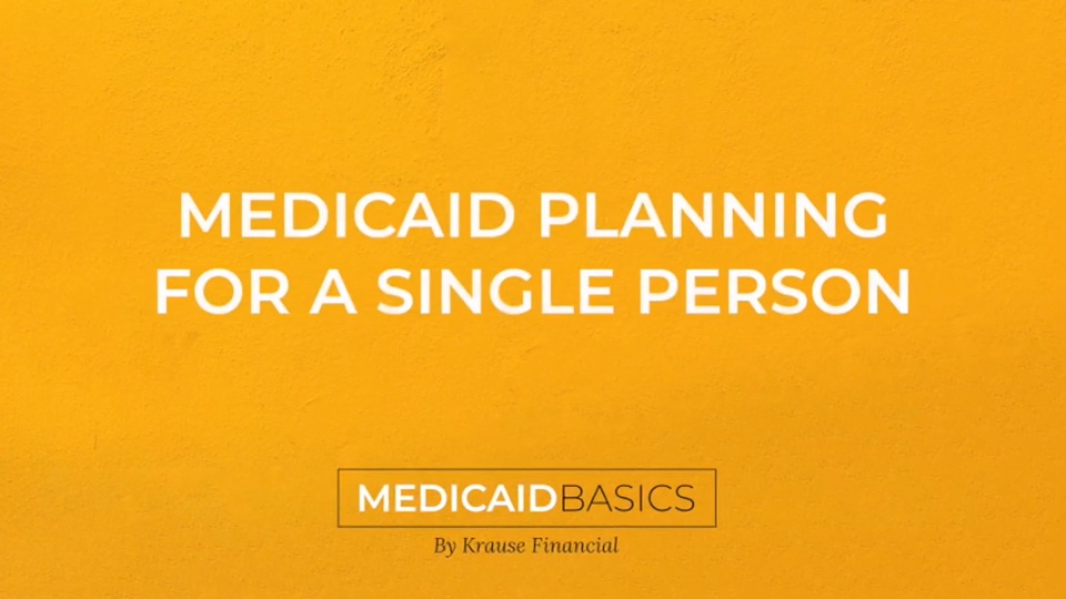 Medicaid Planning For a Single Person