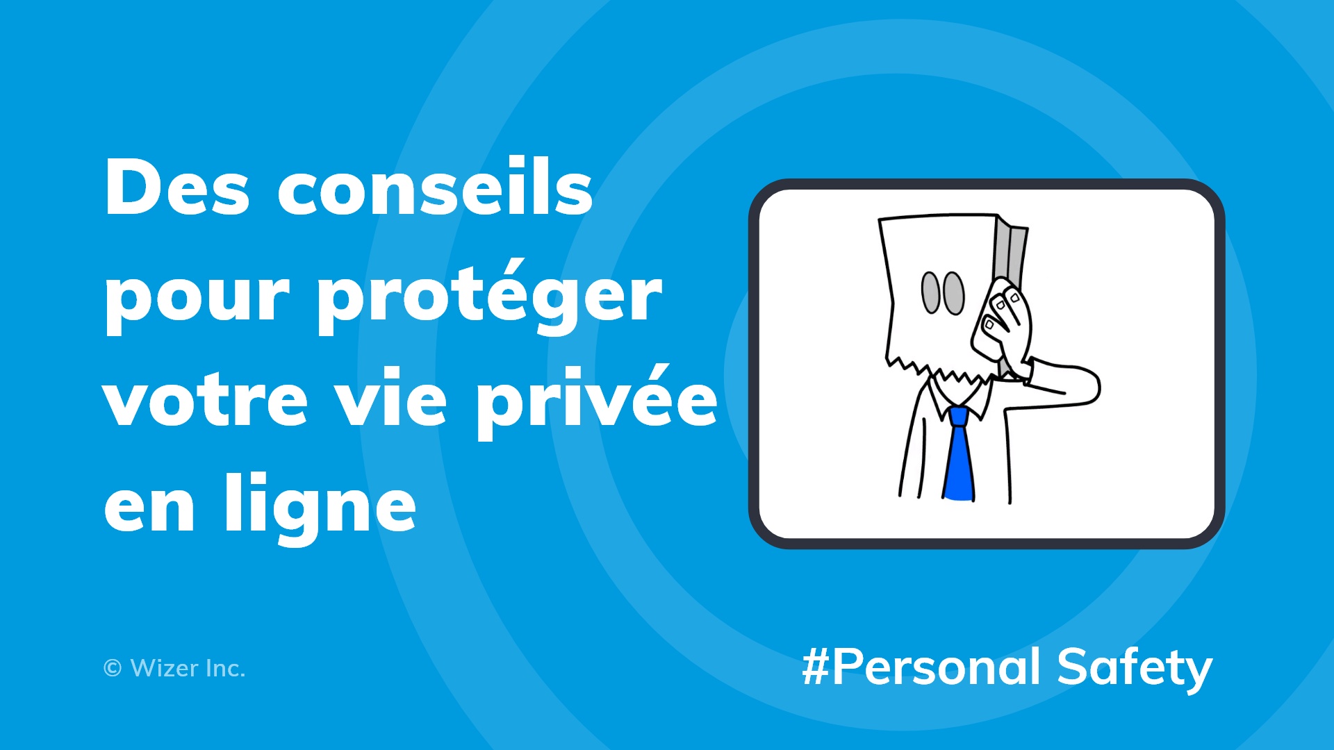 Des conseils pour protéger votre vie privée en ligne