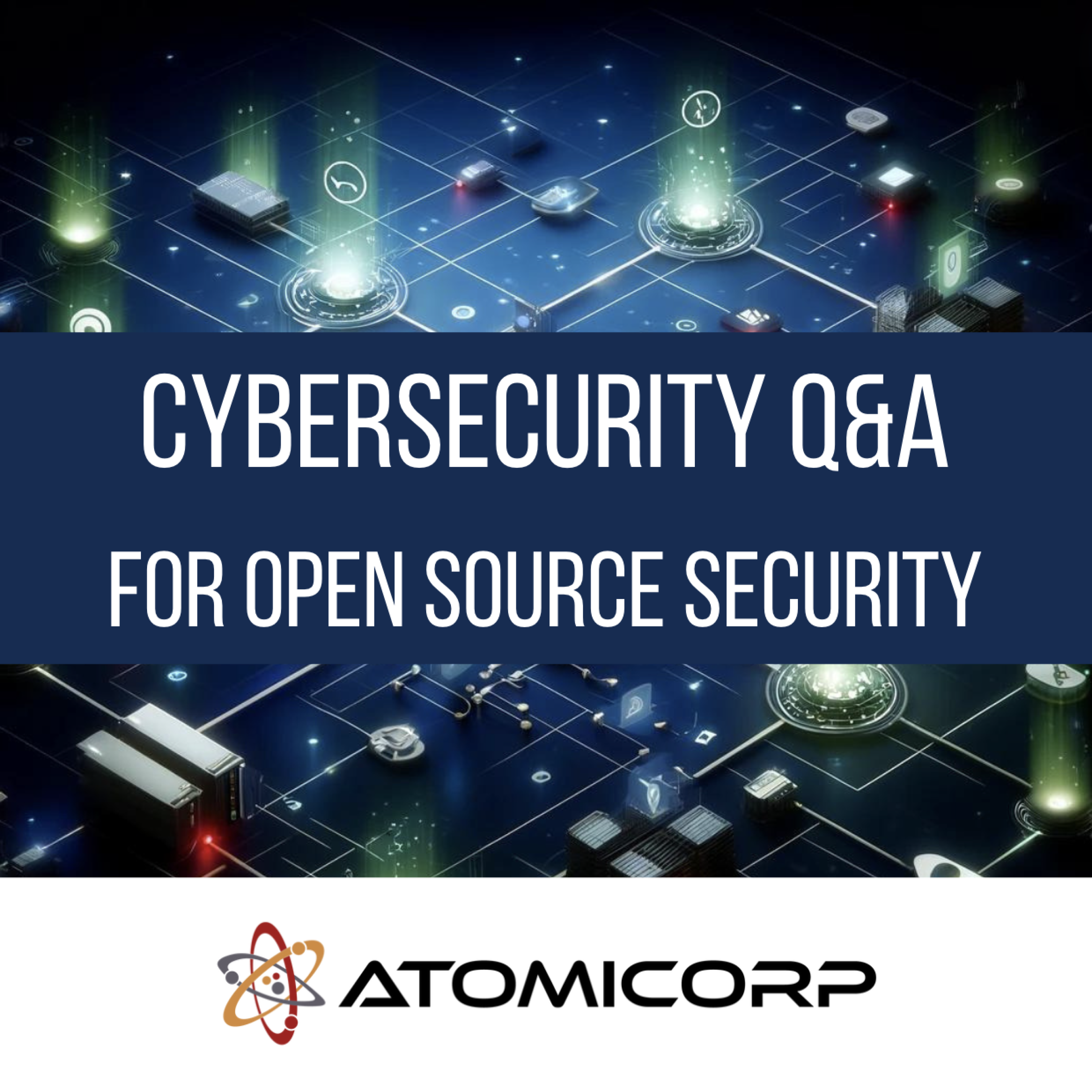 Open Source Cybersecurity Q&A