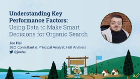Understanding Key Performance Factors: Using Data to Make Smart Decisions for Organic Search