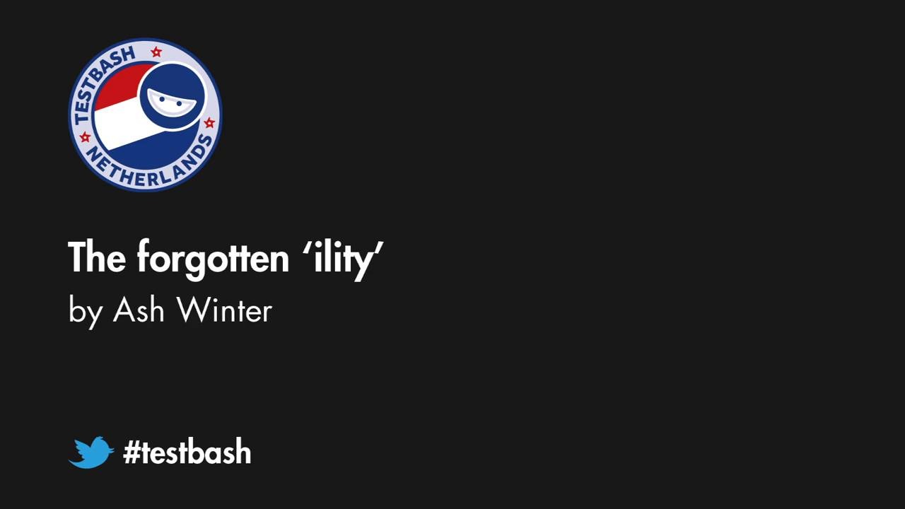 The Forgotten 'Ility' - Ash Winter image