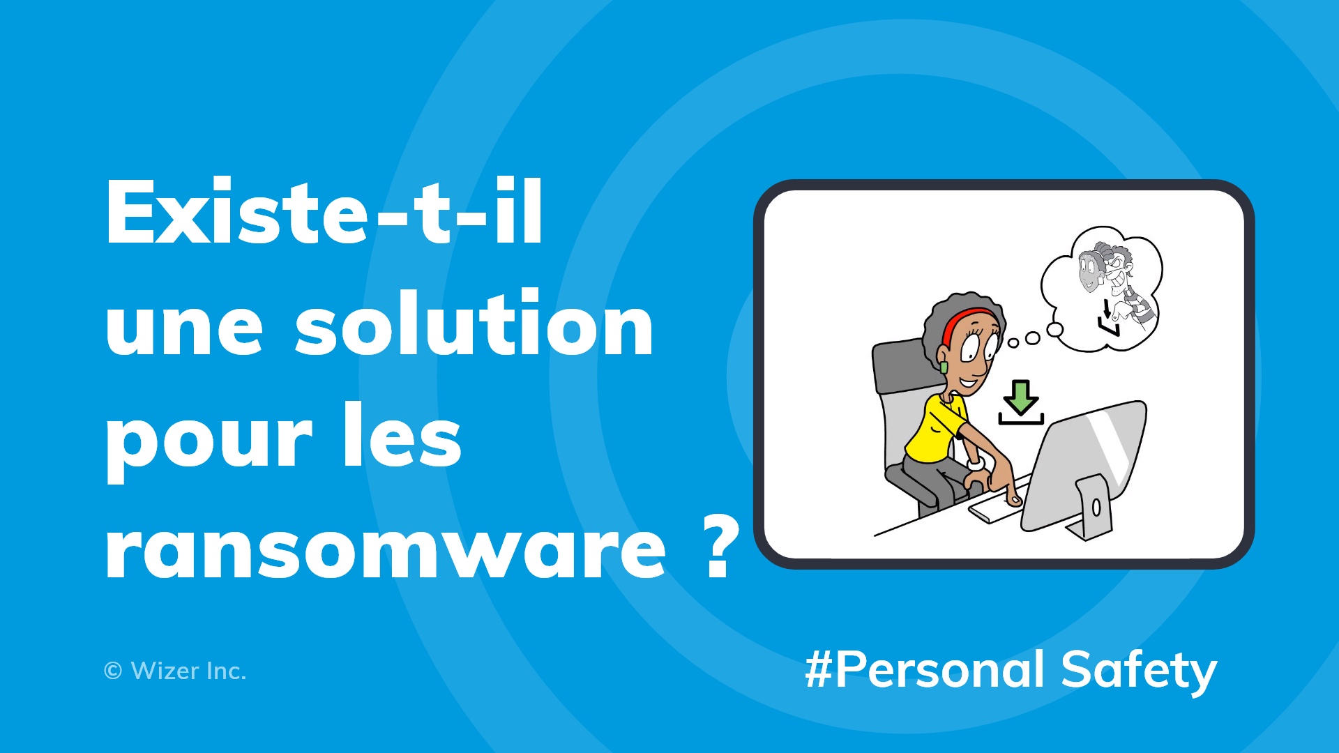 Existe-t-il une solution pour les ransomware ?