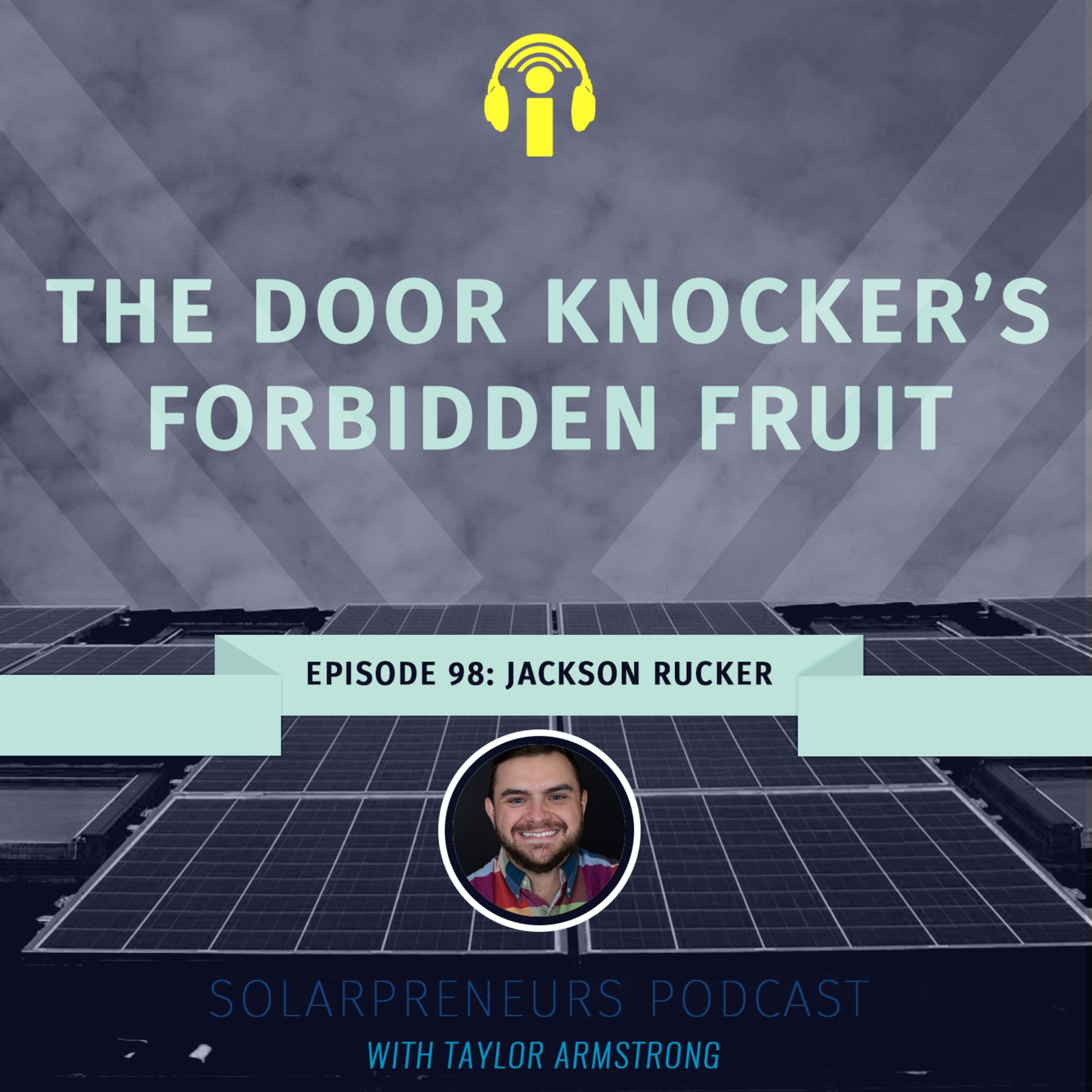 98: The Door Knocker’s Forbidden Fruit