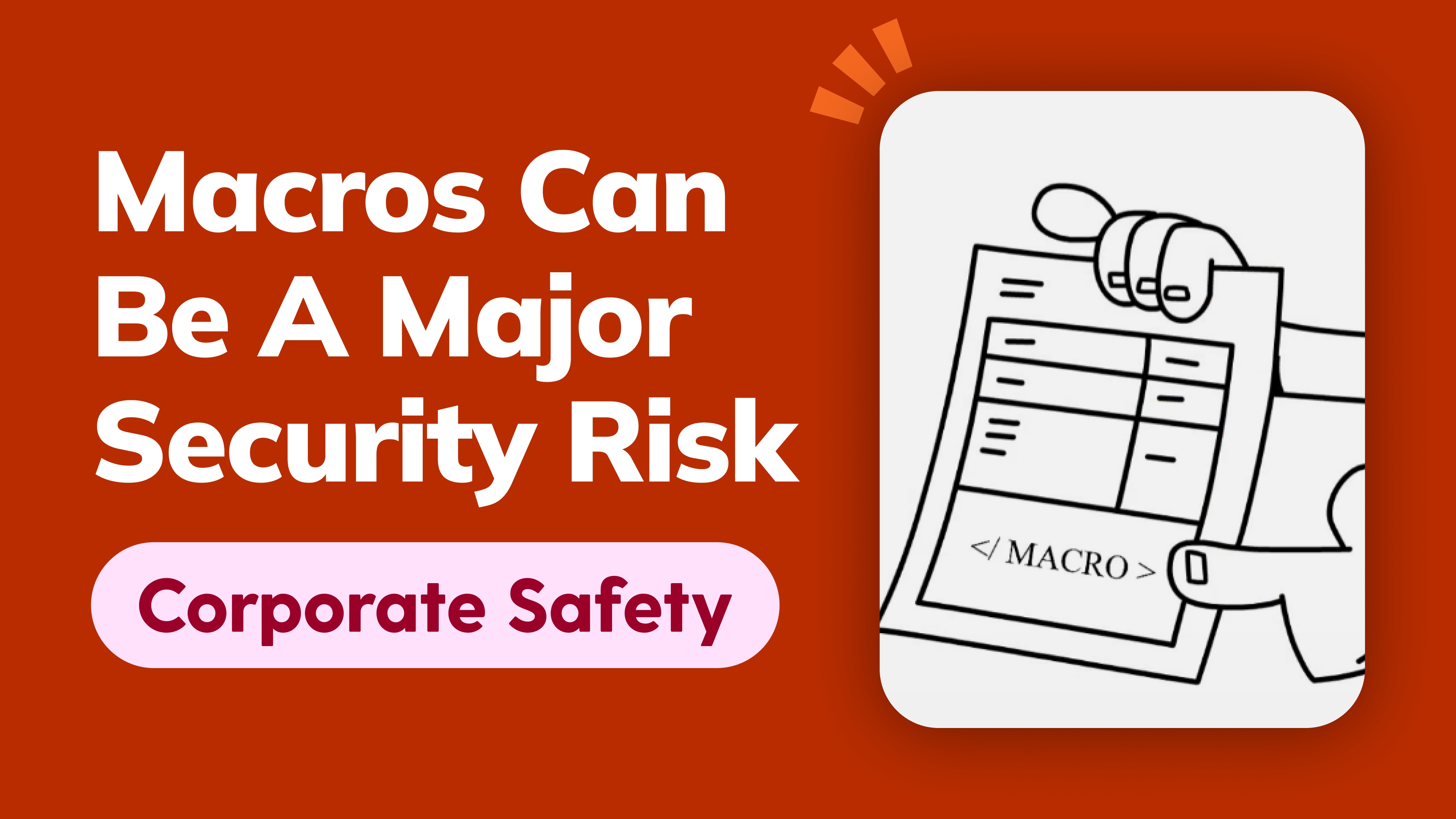 Macros Can Be A Major Security Risk