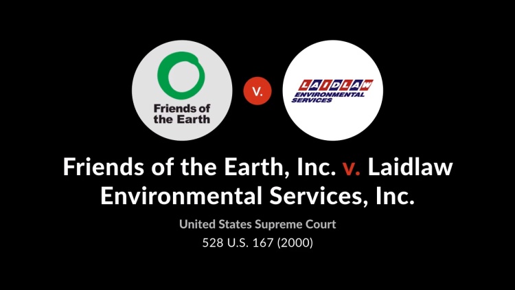 Friends of the Earth, Inc. v. Laidlaw Environmental Services, Inc.