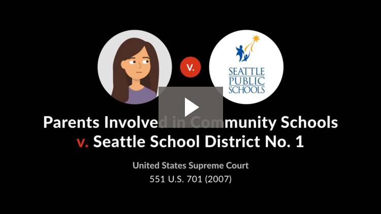 Parents Involved in Community Schools v. Seattle School Dist. No. 1