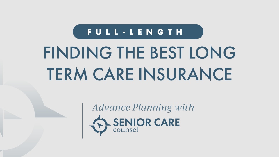 How to Find the Best Long Term Care Insurance