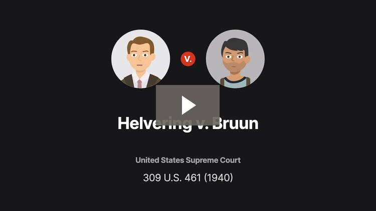 Helvering v. Bruun, 309 U.S. 461 (1940) Case Brief Summary Quimbee