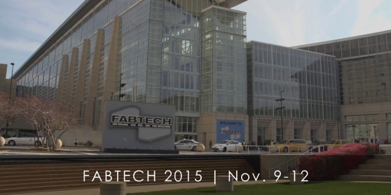 Fabtech 2015 Recap Fabtech 2015 Recap