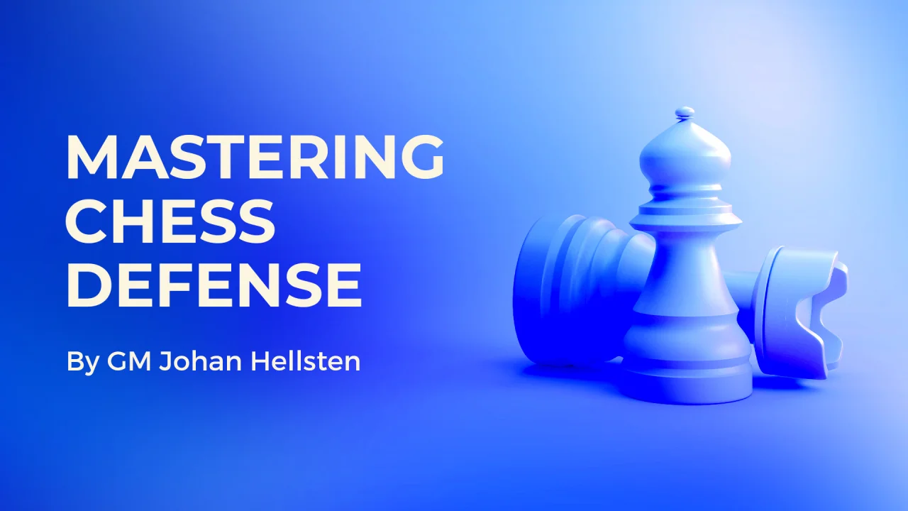 Mastering Chess - The Art of Heroic Defense - SparkChess