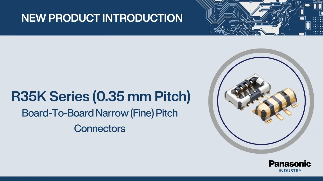 New Product Introduction: R35K Series (0.35mm Pitch)