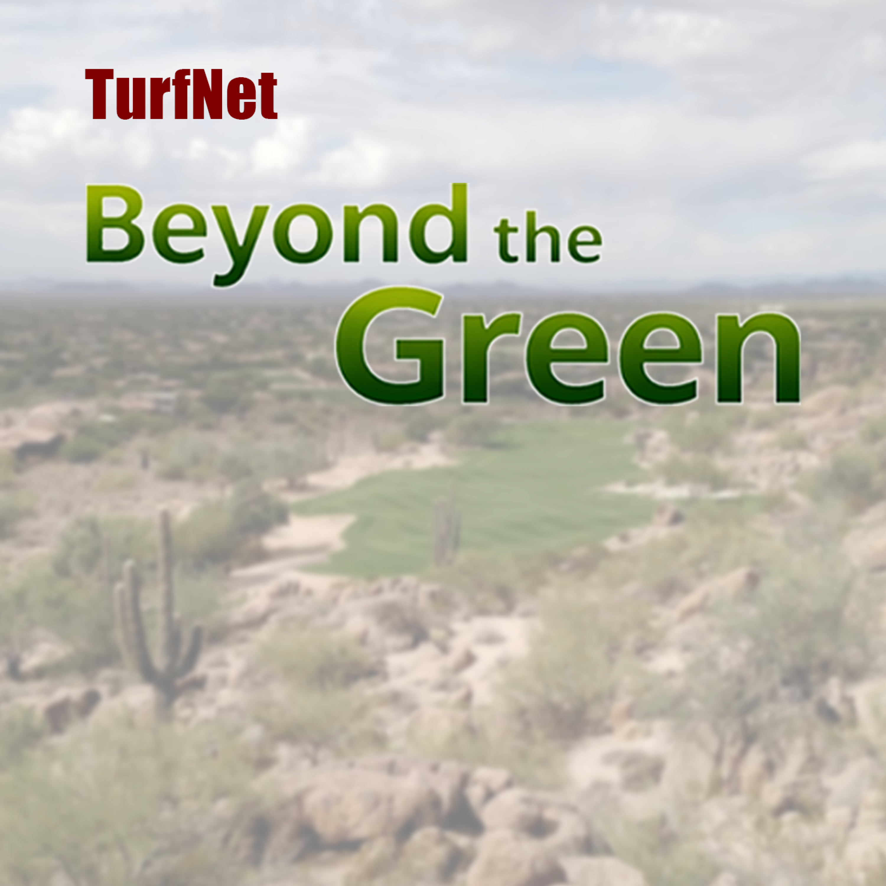 Beyond the Green | Paul Carter, CGCS