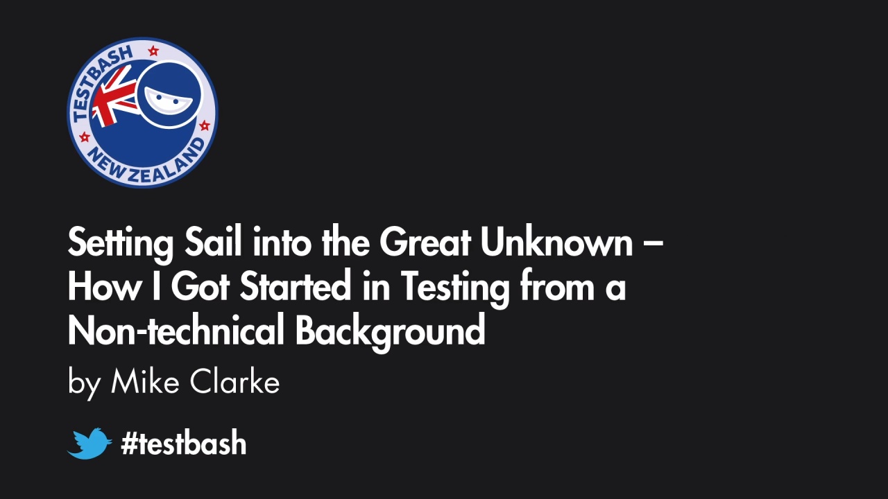 Setting Sail into the Great Unknown: How I Got Started in Testing from a Non-technical Background - Mike Clarke image