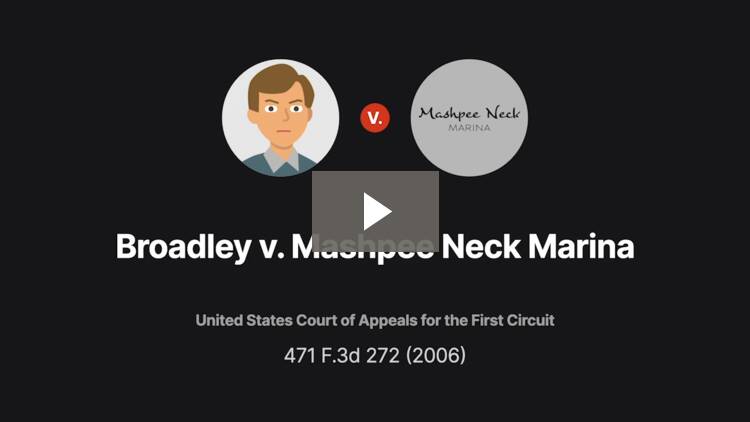 Broadley v. Mashpee Neck Marina, Inc.