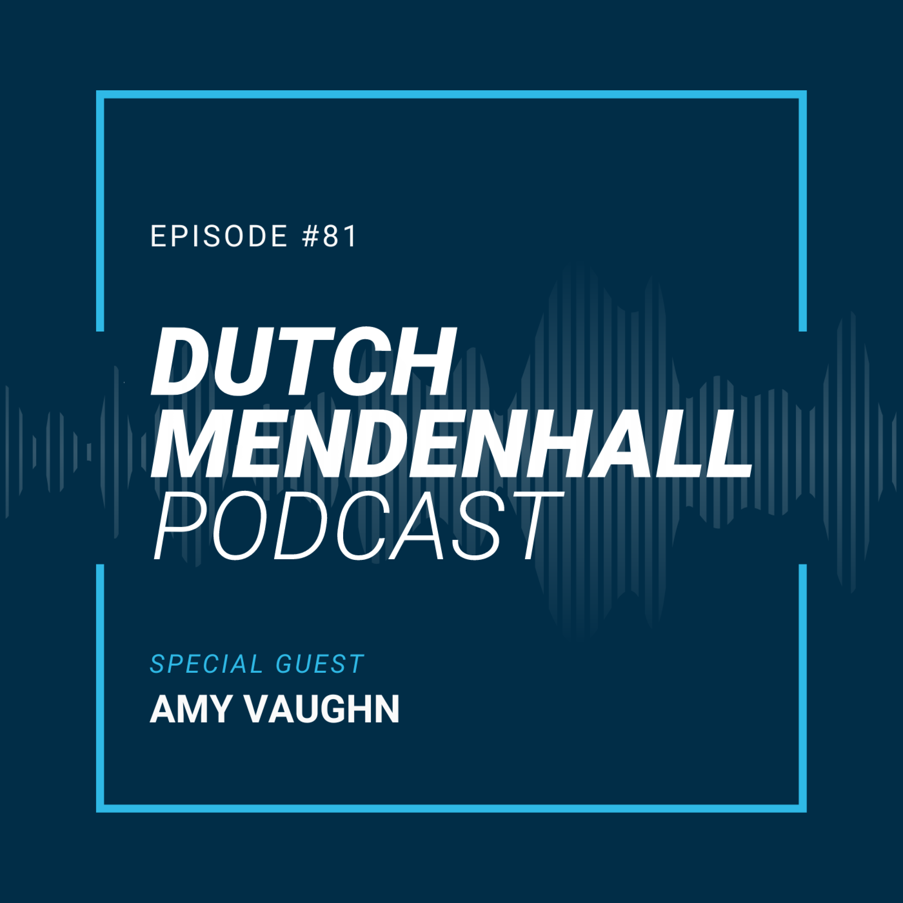 The Dutch Mendenhall Podcast