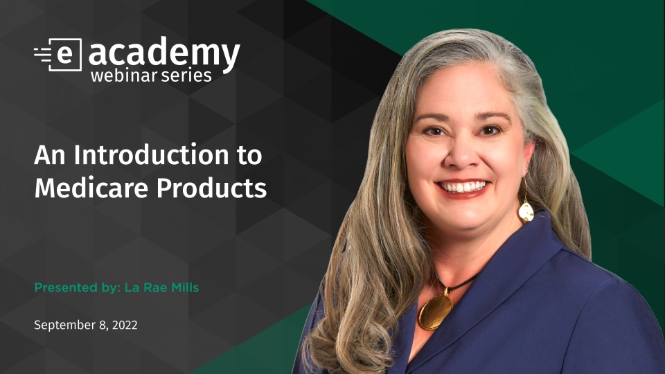 eAcademy: An Introduction to Medicare Products