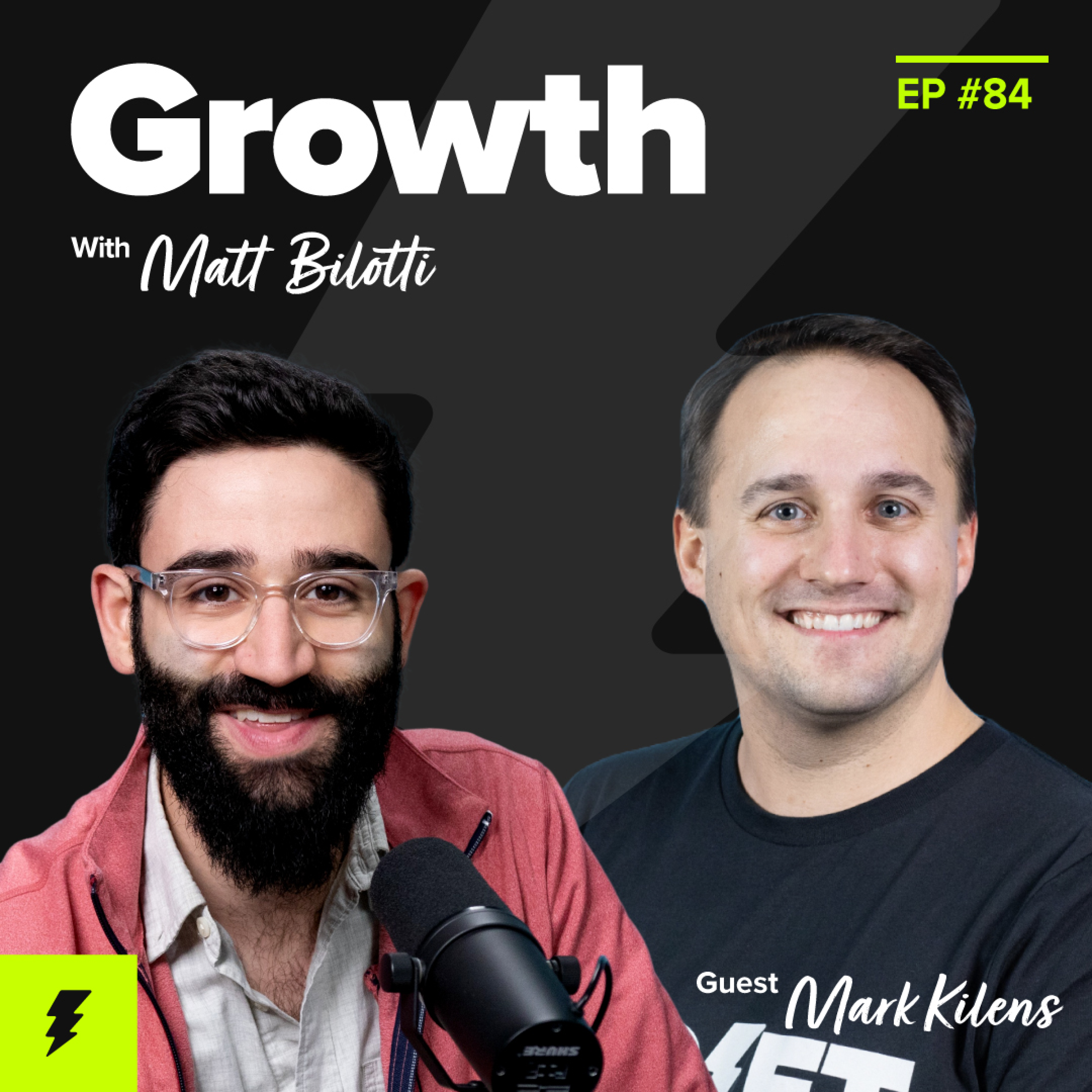 Growth with Matt Bilotti