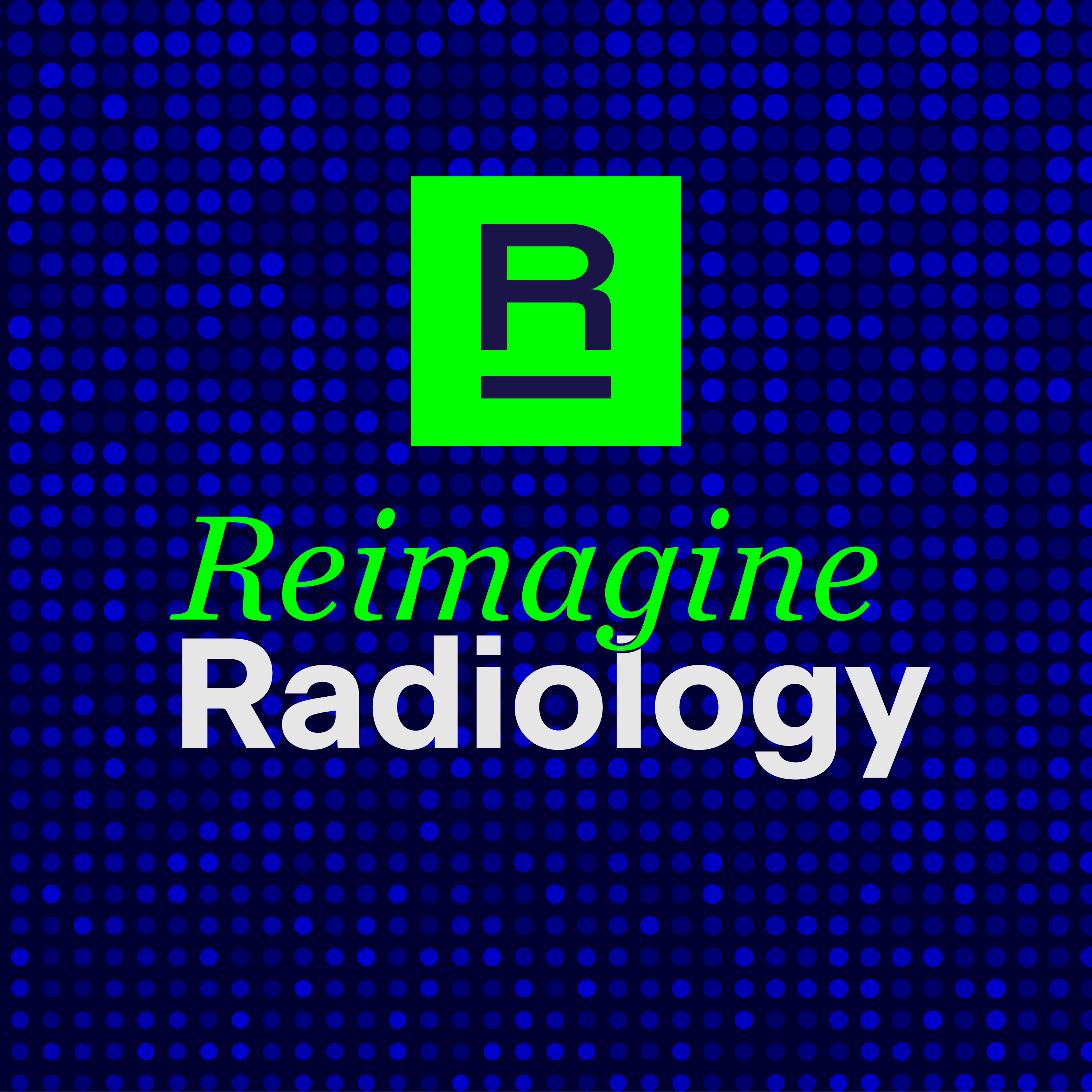 Reimagine Radiology: A Medical Student Podcast Featuring Amy Kotsenas, MD episode artwork