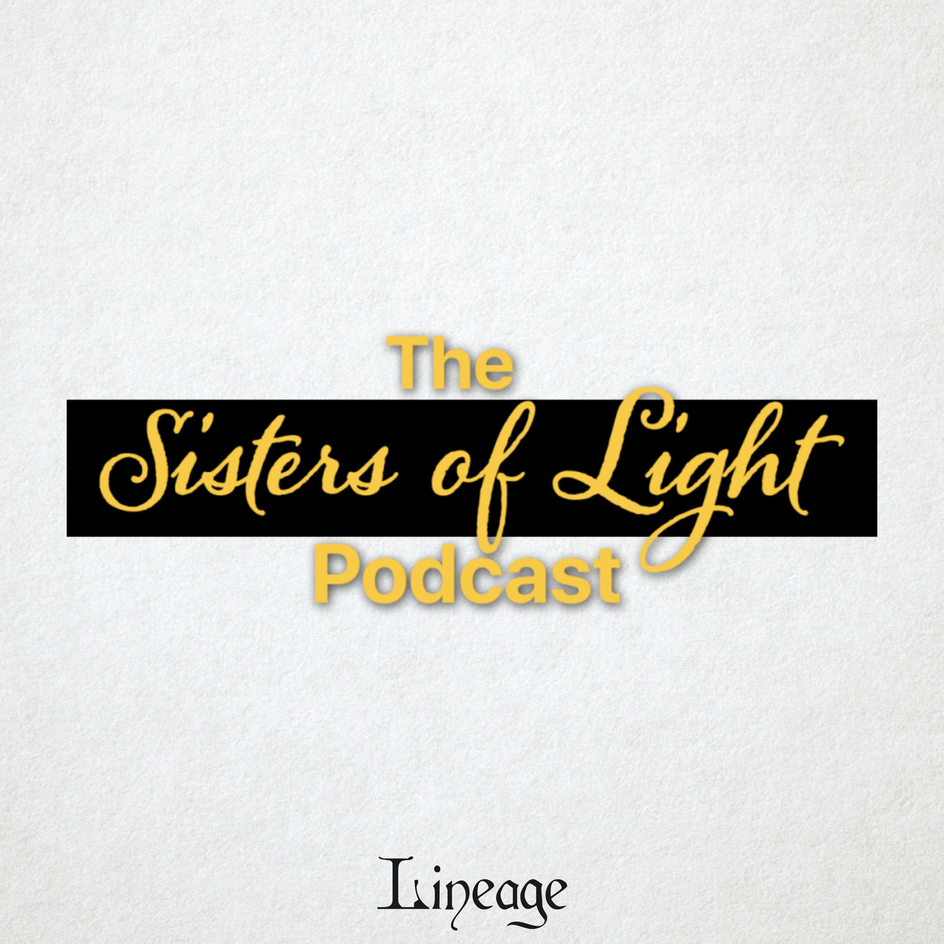 The Sisters of Light Podcast