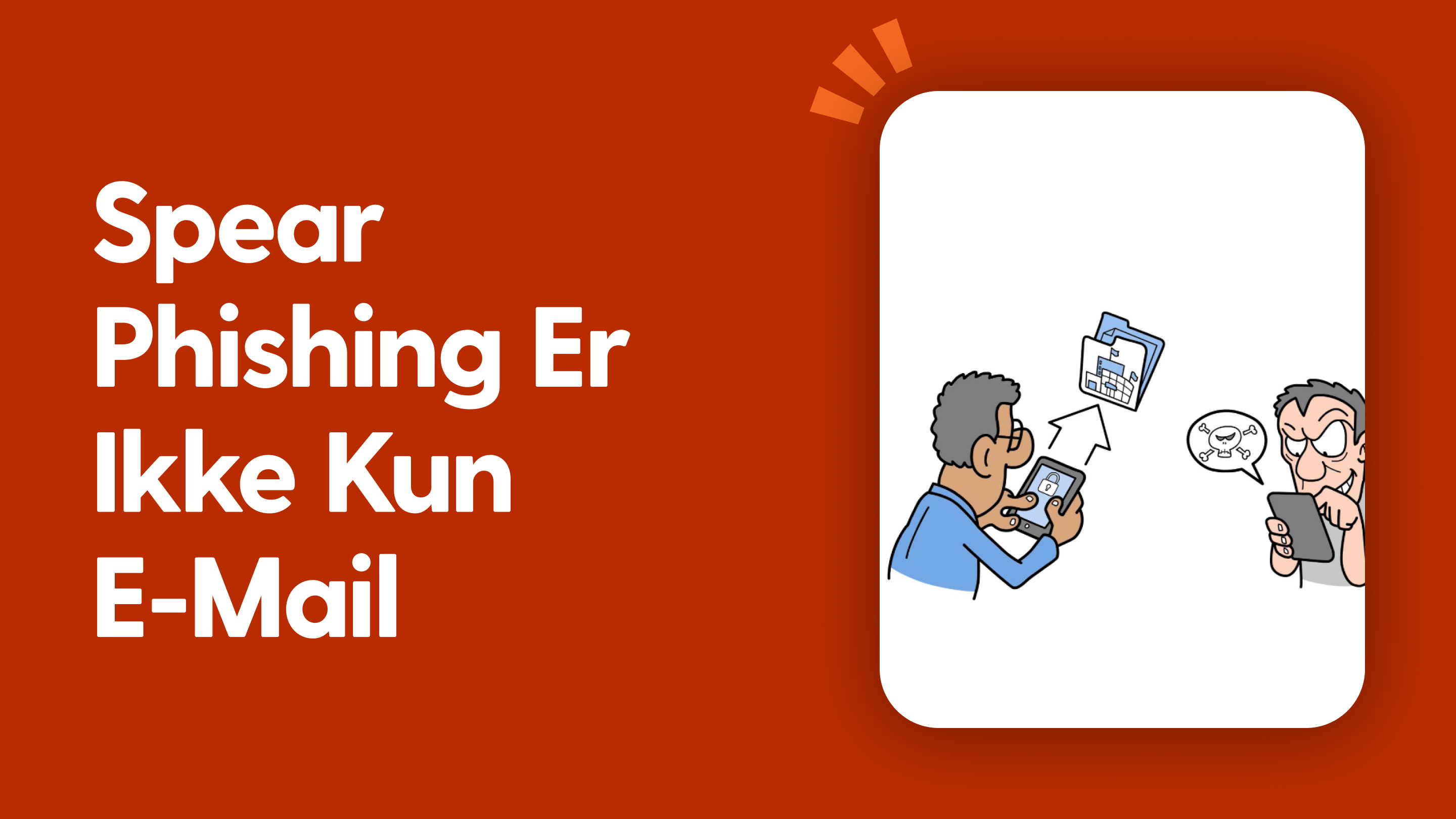 Spear Phishing Isn’t Just Email...