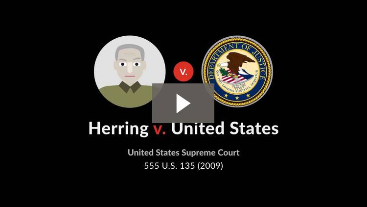 Herring v. United States - Case Brief - Quimbee