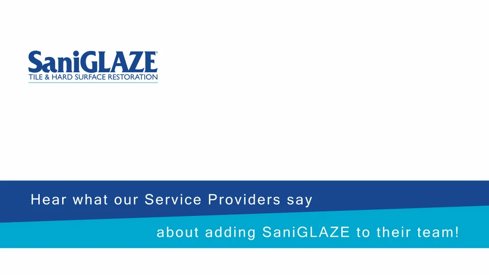Hear what our Service Providers say about adding SaniGLAZE to their team! 