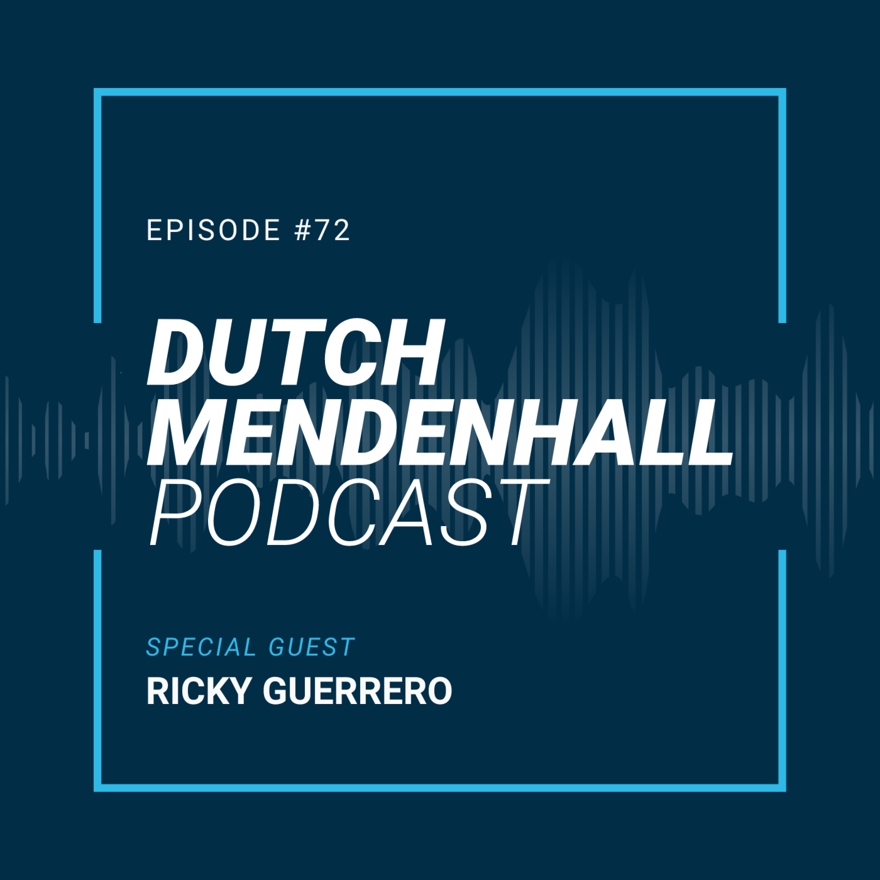 The Dutch Mendenhall Podcast