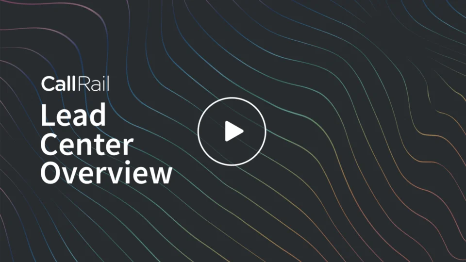 Watch an overview of CallRail's new Lead Center to learn how this powerful feature can lift your business.
