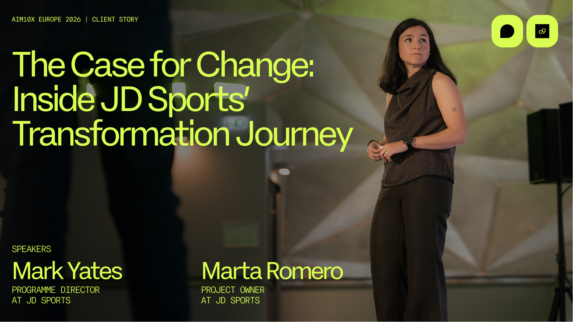 aim10x Europe | The Case for Change: Inside JD Sports’ Transformation Journey | Mark Yates &amp; Marta Romero - JD Sports
