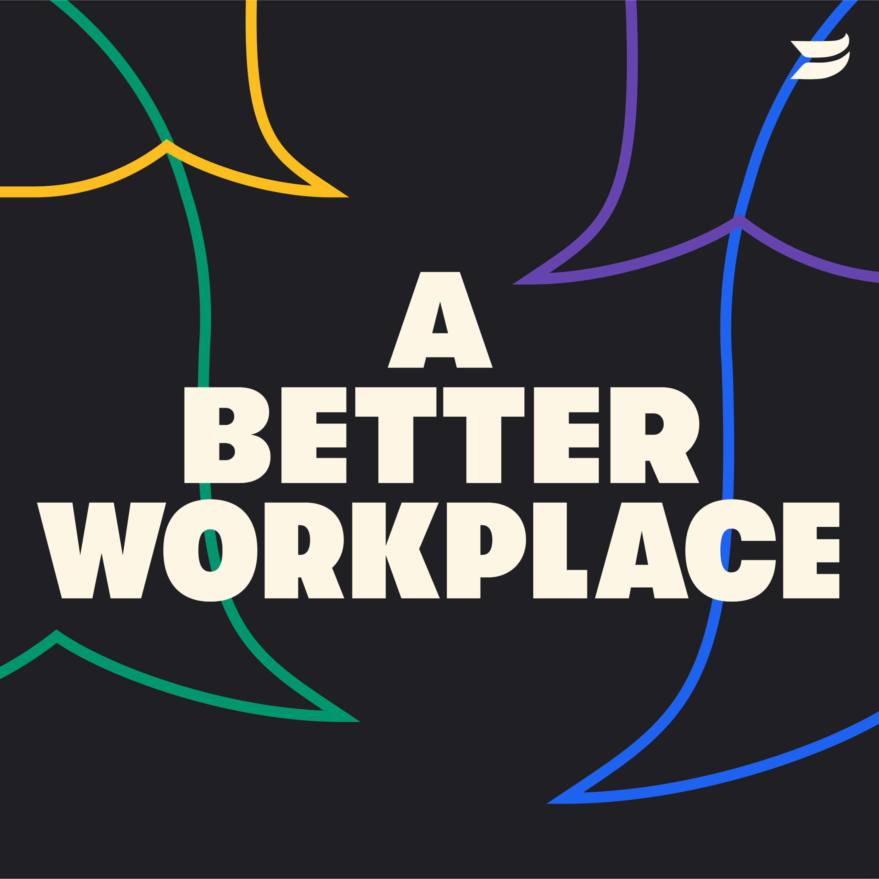 A Better Workplace
