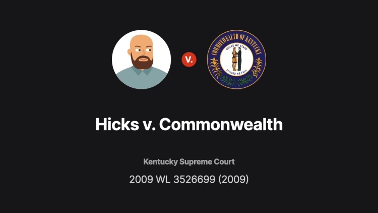 Hicks v. Commonwealth of Kentucky