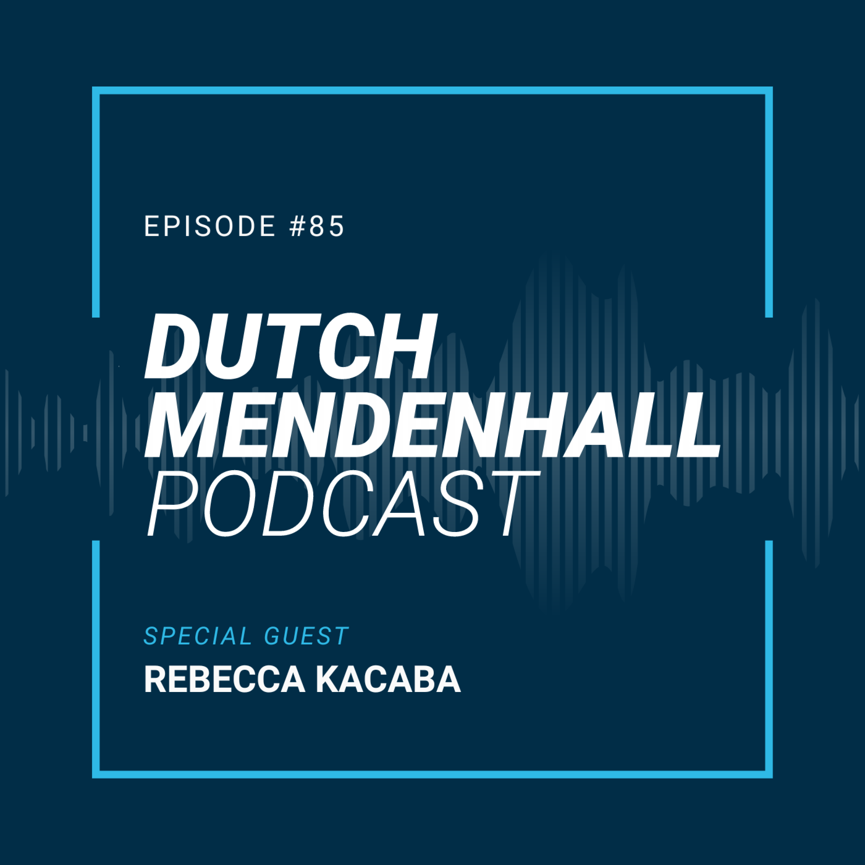 The Dutch Mendenhall Podcast