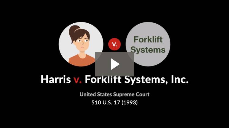 Harris V Forklift Systems Inc 510 U S 17 1993 Case Brief Summary Quimbee