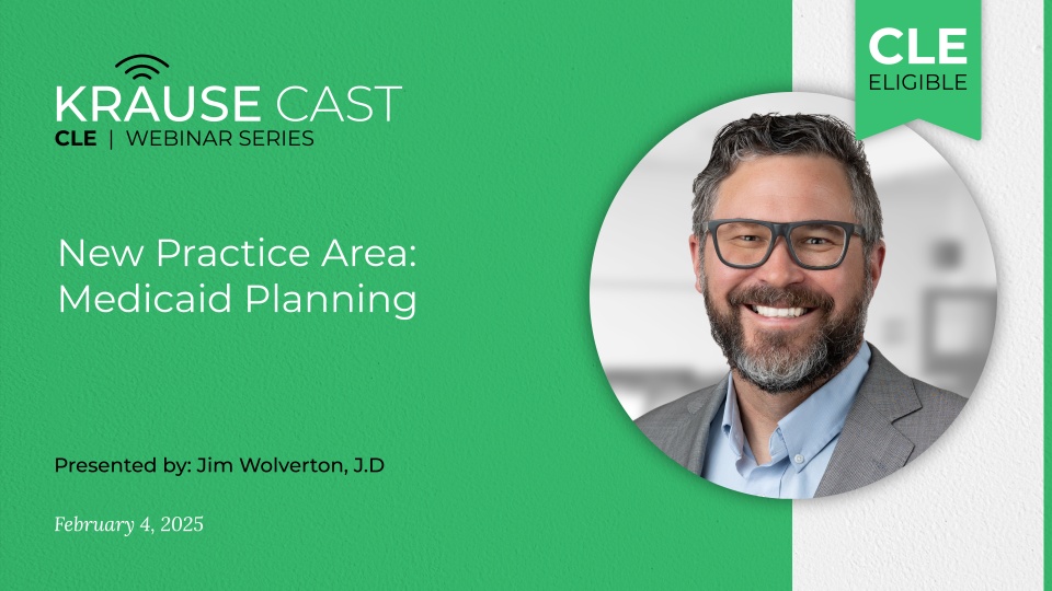 Add a New Practice Area! Medicaid Planning