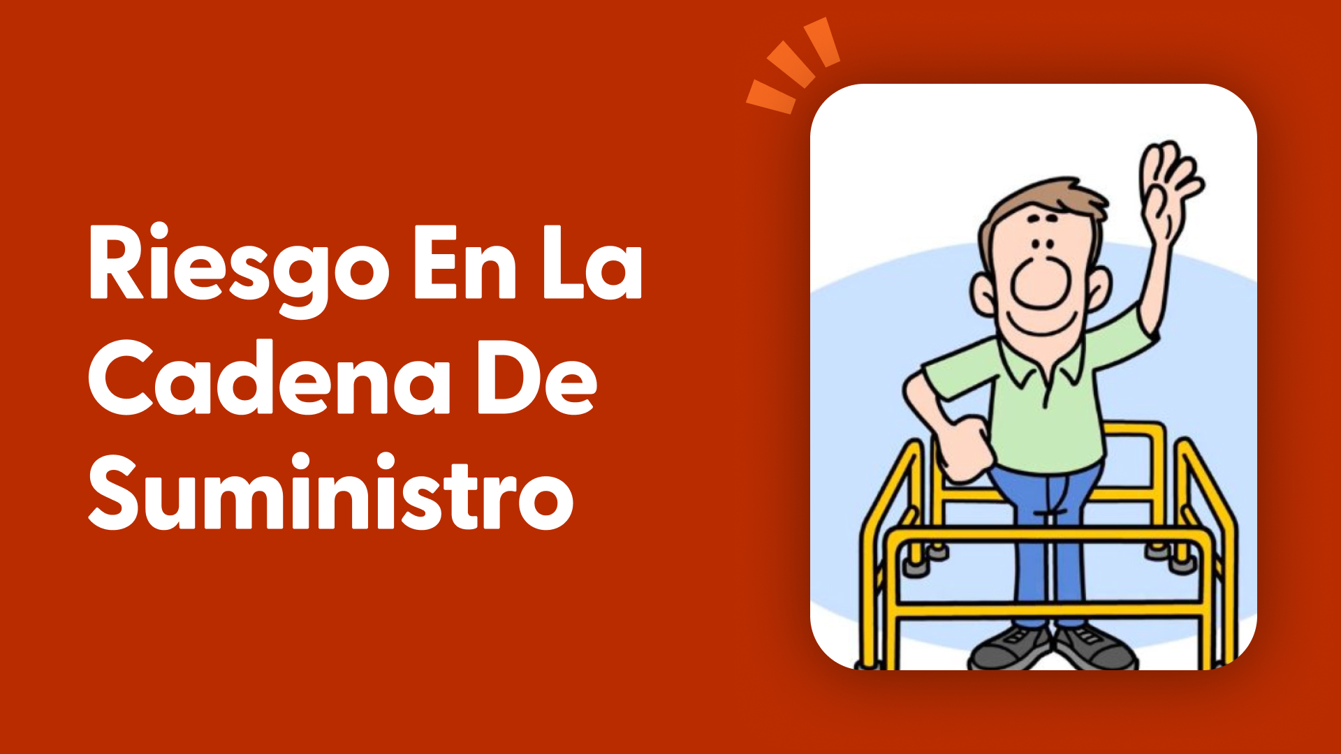 Riesgo en la Cadena de Suministro