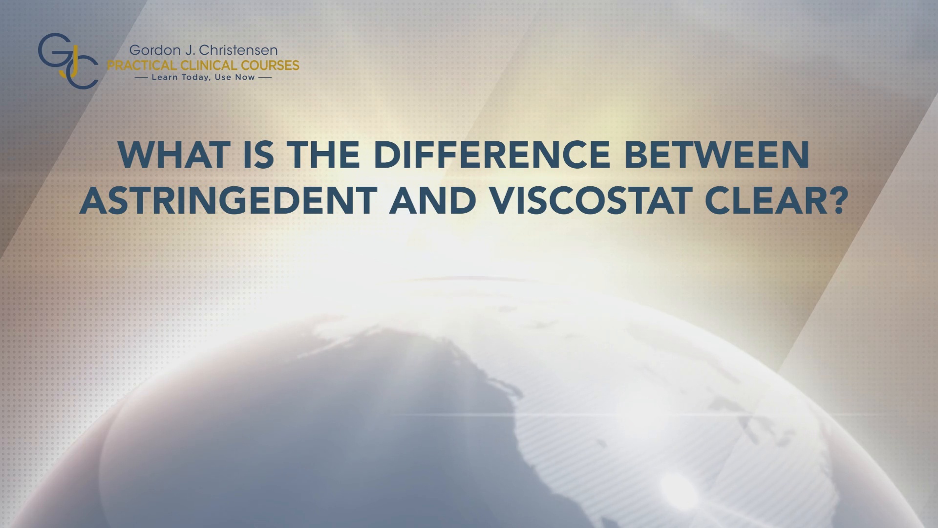 Q477 What is the difference between Astringedent and Viscostat Clear?