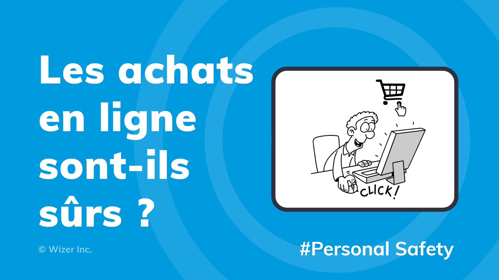 Les achats en ligne sont-ils sûrs ?
