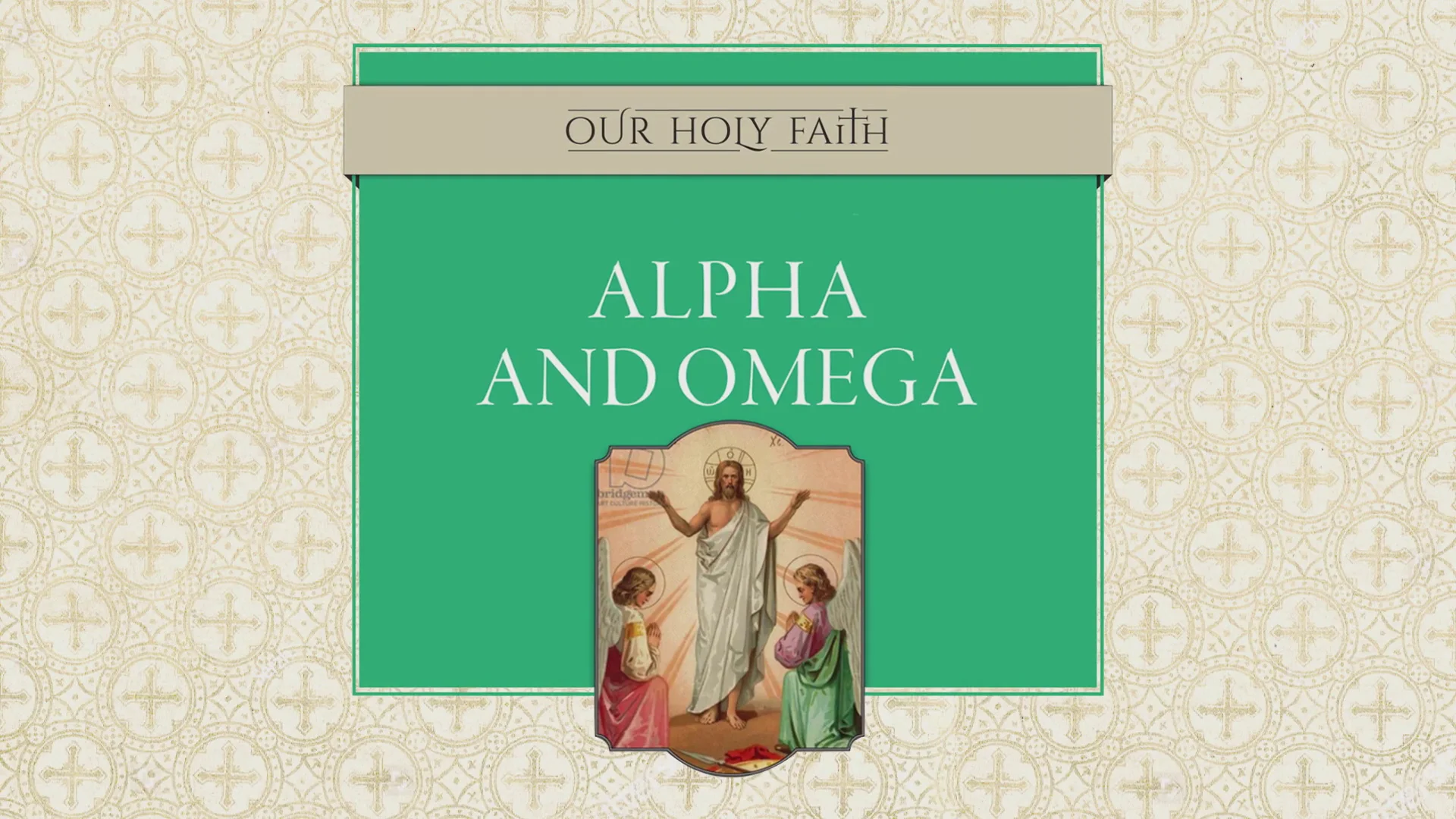 Our Holy Faith Vol 8 Alpha and Omega