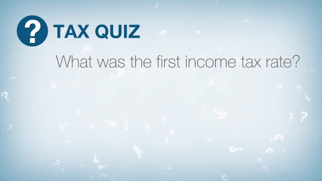 Tax Quiz: First income tax rate