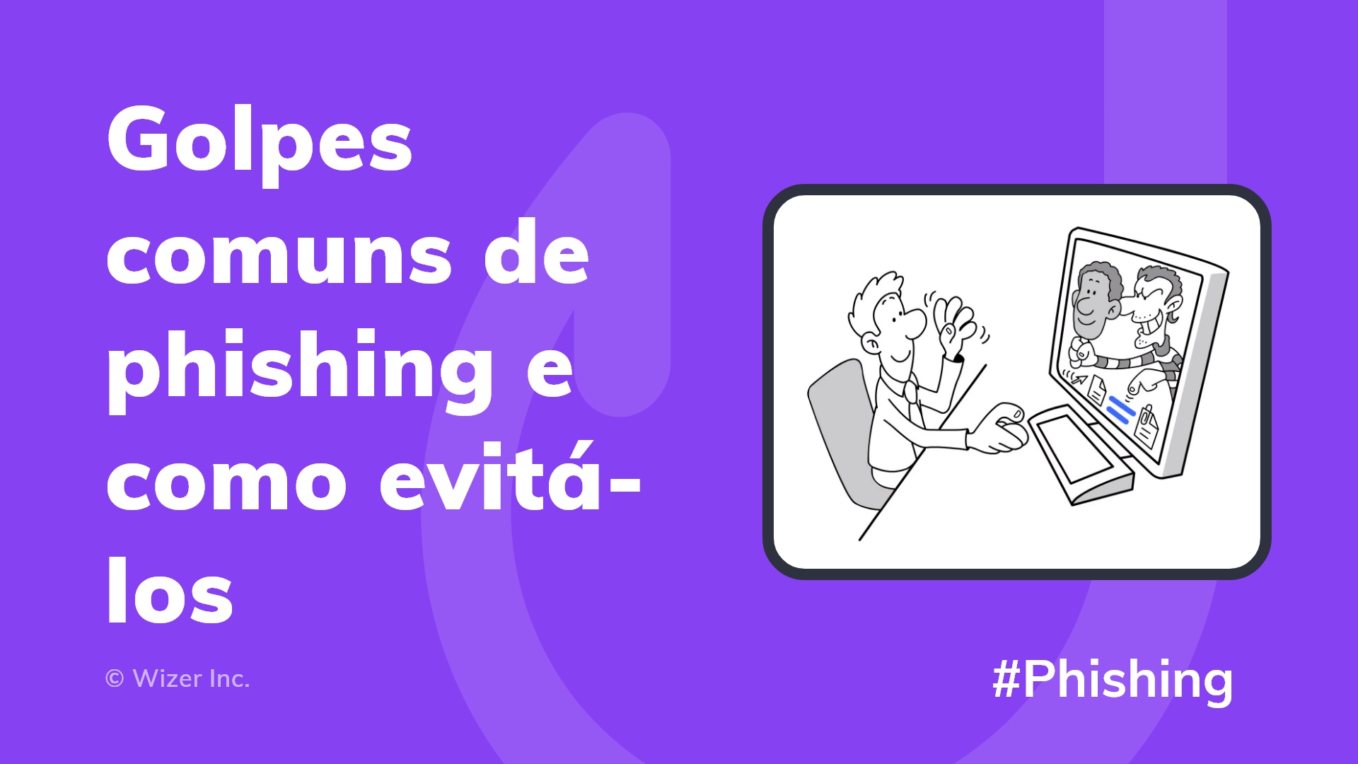 Golpes comuns de phishing e como evitá-los