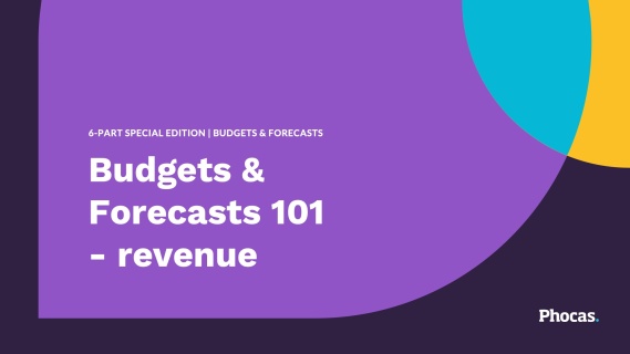 Budgets & Forecasts 101 \u2013 revenue