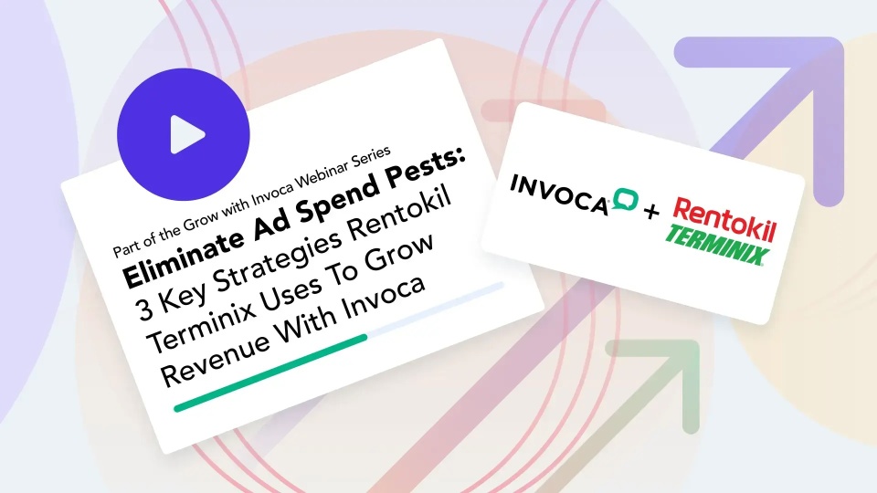 [Webinar recording] Eliminate Ad Spend Pests: 3 Key Strategies Rentokil Terminix Uses To Grow Revenue With Invoca