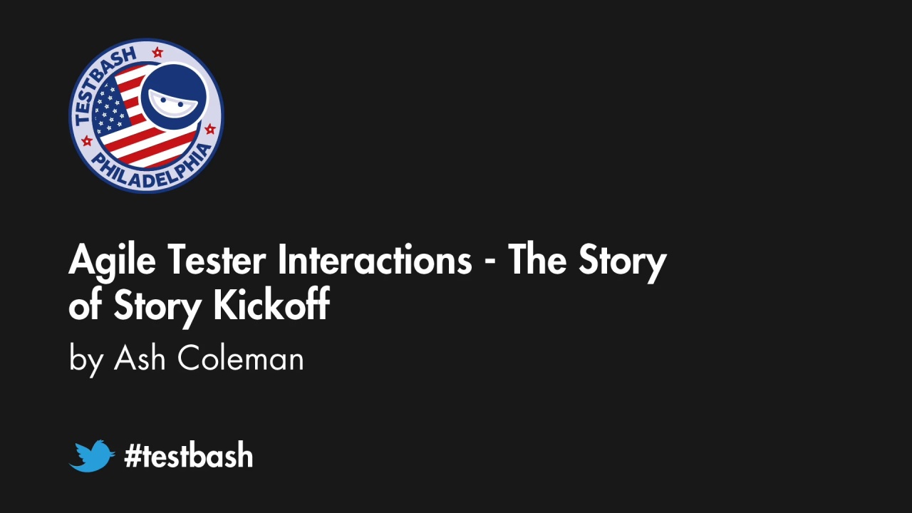 Agile Tester Interactions: The Story Of Story Kickoff – Ash Coleman image