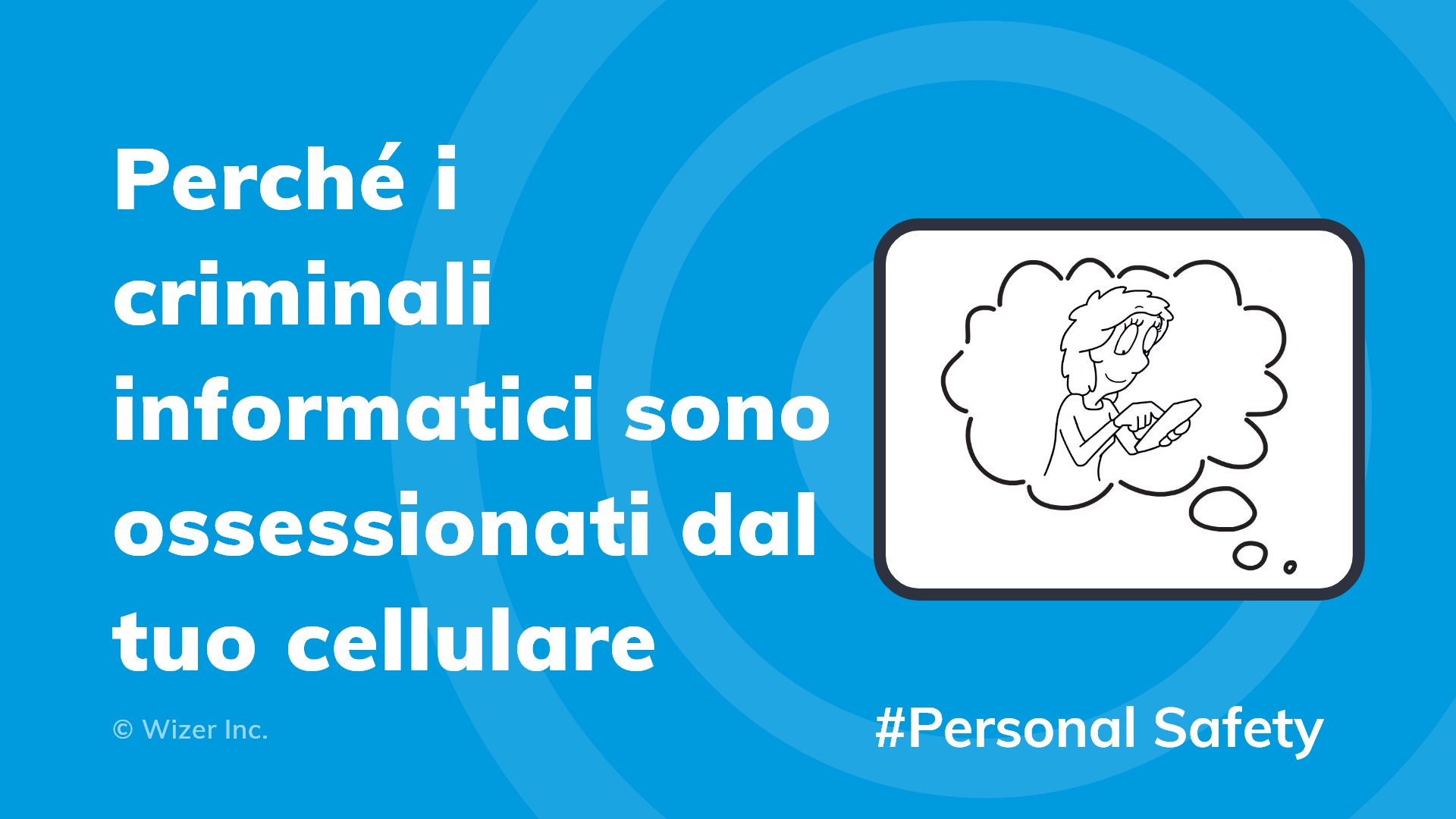 Perché i criminali informatici sono ossessionati dal tuo cellulare