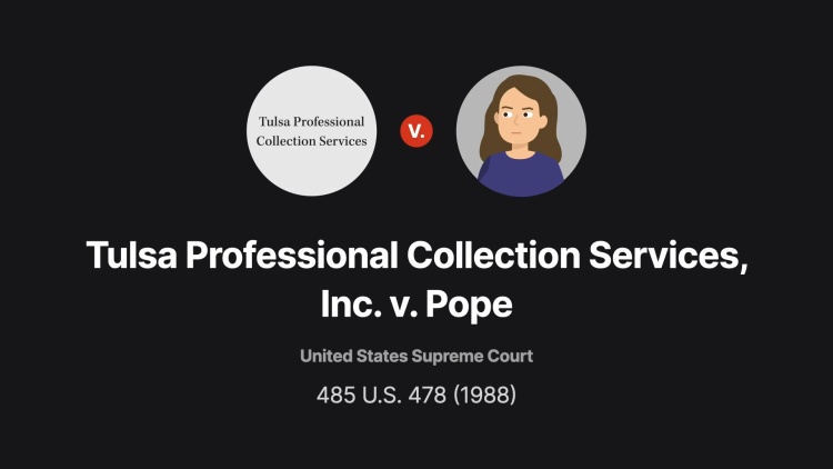 Tulsa Professional Collection Services, Inc. v. Pope