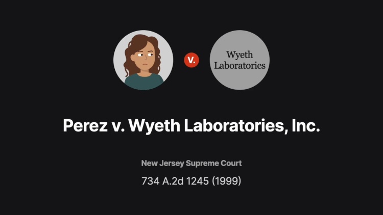 Perez v. Wyeth Laboratories, Inc.