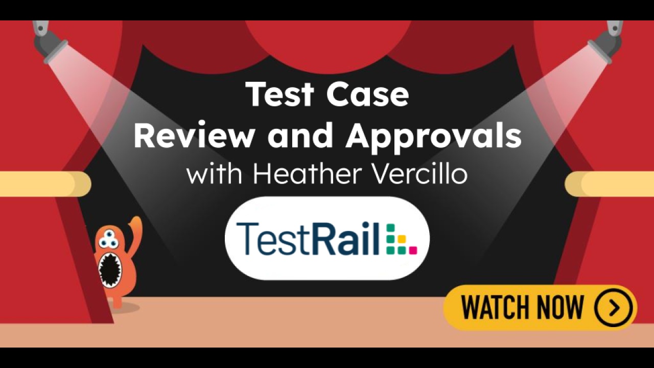 Test Case Review and Approvals with Heather Vercillo image